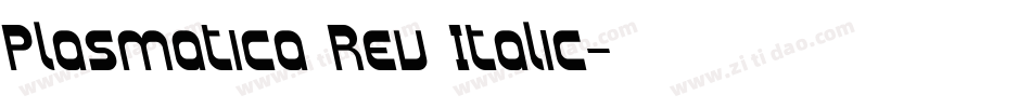 Plasmatica Rev Italic字体转换